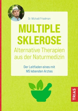 Abbildung von Friedman | Multiple Sklerose - Alternative Therapien aus der Naturmedizin | 1. Auflage | 2022 | beck-shop.de