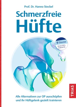 Abbildung von Steckel | Schmerzfreie Hüfte | 1. Auflage | 2022 | beck-shop.de