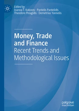 Abbildung von Kokores / Pantelidis | Money, Trade and Finance | 1. Auflage | 2021 | beck-shop.de