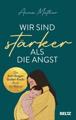 Abbildung von Mathur | Wir sind stärker als die Angst | 1. Auflage | 2022 | beck-shop.de