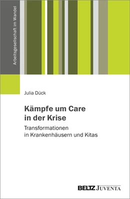 Abbildung von Dück | Soziale Reproduktion in der Krise | 1. Auflage | 2022 | beck-shop.de