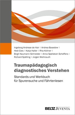 Abbildung von Andreae de Hair / Basedow | Traumapädagogisch diagnostisches Verstehen | 1. Auflage | 2022 | beck-shop.de
