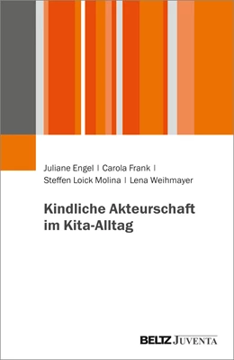 Abbildung von Engel / Frank | Kindliche Praktiken zwischen Freispiel, Sorge und pädagigischen Angeboten | 1. Auflage | 2022 | beck-shop.de
