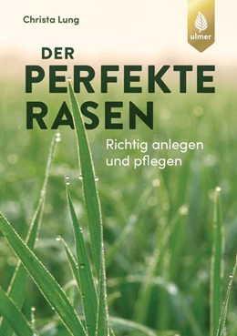 Abbildung von Lung | Der perfekte Rasen | 5. Auflage | 2022 | beck-shop.de