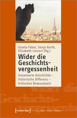 Abbildung von Febel / Kerth | Wider die Geschichtsvergessenheit | 1. Auflage | 2022 | beck-shop.de