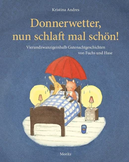 Abbildung von Andres | Donnerwetter, nun schlaft mal schön! | 1. Auflage | 2022 | beck-shop.de