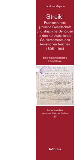 Abbildung von Mayoraz | Streik! Fabrikunruhen, jüdische Gesellschaft und staatliche Behörden in den nordwestlichen Gouvernements des Russischen Reiches 1895-1904 | 1. Auflage | 2021 | beck-shop.de