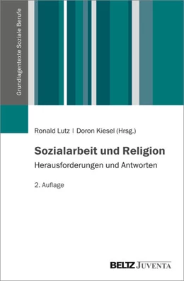 Abbildung von Lutz / Kiesel | Sozialarbeit und Religion | 2. Auflage | 2022 | beck-shop.de