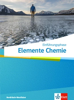 Abbildung von Elemente Chemie Einführungsphase.Schulbuch Klasse 11. Ausgabe Nordrhein-Westfalen | 1. Auflage | 2022 | beck-shop.de