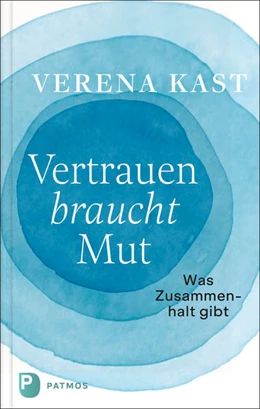 Abbildung von Kast | Vertrauen braucht Mut | 2. Auflage | 2023 | beck-shop.de