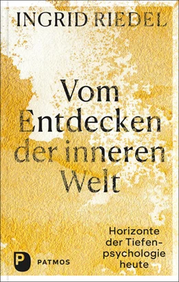 Abbildung von Riedel | Vom Entdecken der inneren Welt | 1. Auflage | 2022 | beck-shop.de
