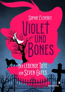 Abbildung von Cleverly | Violet und Bones Band 1 - Der lebende Tote von Seven Gates | 1. Auflage | 2022 | beck-shop.de