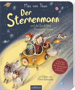 Abbildung von Thun | Der Sternenmann und die furchtlose Prinzessin Luna (Pappbilderbuch) | 1. Auflage | 2022 | beck-shop.de