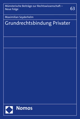 Abbildung von Seyderhelm | Grundrechtsbindung Privater | 1. Auflage | 2021 | beck-shop.de