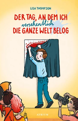 Abbildung von Thompson | Der Tag, an dem ich versehentlich die ganze Welt belog | 1. Auflage | 2022 | beck-shop.de