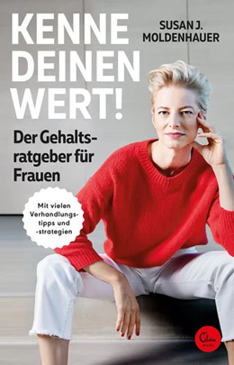 Abbildung von Moldenhauer | Kenne deinen Wert! Der Gehaltsratgeber für Frauen | 1. Auflage | 2022 | beck-shop.de