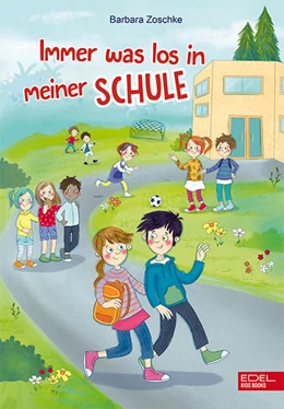 Abbildung von Zoschke | Immer was los in meiner Schule | 1. Auflage | 2022 | beck-shop.de