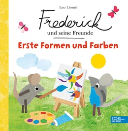 Abbildung von Lionni | Frederick und seine Freunde - Erste Formen und Farben | 1. Auflage | 2022 | beck-shop.de