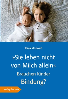 Abbildung von Moewert | »Sie leben nicht von Milch allein« | 1. Auflage | 2021 | beck-shop.de