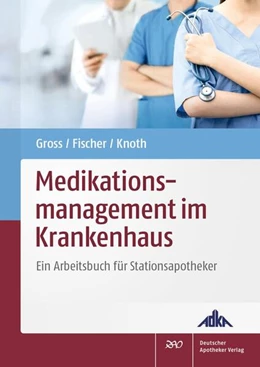 Abbildung von Gross / Fischer | Medikationsmanagement im Krankenhaus | 1. Auflage | 2021 | beck-shop.de