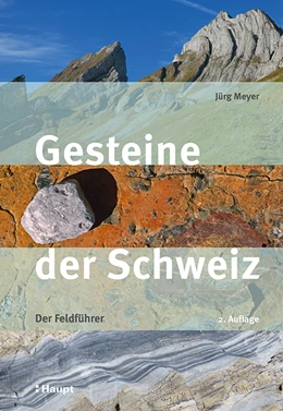 Abbildung von Meyer | Gesteine der Schweiz | 2. Auflage | 2022 | beck-shop.de