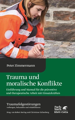 Abbildung von Zimmermann | Trauma und moralische Konflikte | 1. Auflage | 2022 | beck-shop.de