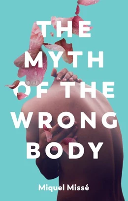Abbildung von Missé | The Myth of the Wrong Body | 1. Auflage | 2022 | beck-shop.de