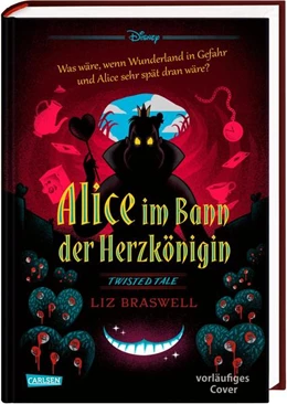 Abbildung von Braswell / Disney | Disney. Twisted Tales: Alice im Bann der Herzkönigin | 1. Auflage | 2022 | beck-shop.de