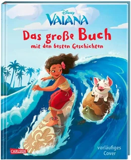 Abbildung von Disney | Disney: Vaiana - Das große Buch mit den besten Geschichten | 1. Auflage | 2022 | beck-shop.de