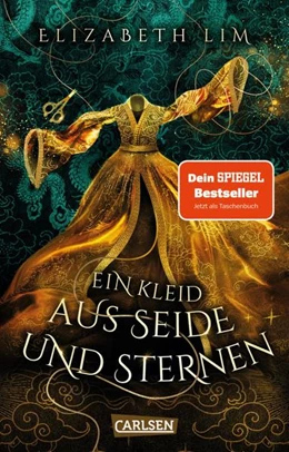 Abbildung von Lim | Ein Kleid aus Seide und Sternen (Ein Kleid aus Seide und Sternen 1) | 1. Auflage | 2022 | beck-shop.de