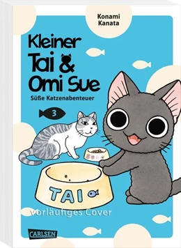 Abbildung von Kanata | Kleiner Tai & Omi Sue - Süße Katzenabenteuer 3 | 1. Auflage | 2022 | beck-shop.de