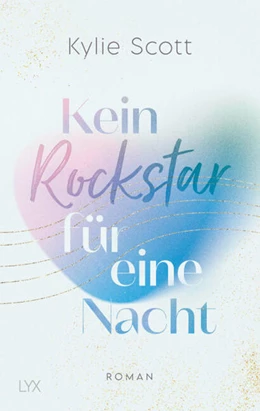 Abbildung von Scott | Kein Rockstar für eine Nacht | 1. Auflage | 2022 | beck-shop.de
