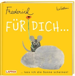 Abbildung von Lionni | Für dich lass ich die Sonne scheinen (Frederick von Leo Lionni) | 1. Auflage | 2022 | beck-shop.de