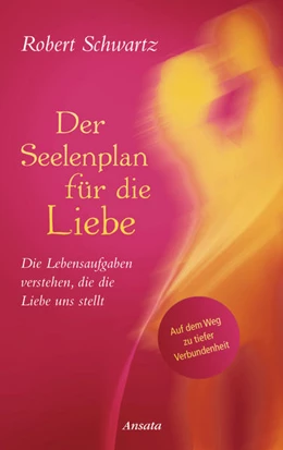 Abbildung von Schwartz | Der Seelenplan für die Liebe | 1. Auflage | 2022 | beck-shop.de