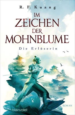 Abbildung von Kuang | Im Zeichen der Mohnblume - Die Erlöserin | 1. Auflage | 2022 | beck-shop.de