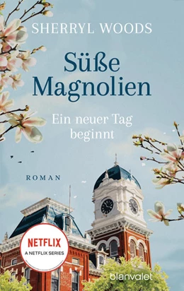 Abbildung von Woods | Süße Magnolien - Ein neuer Tag beginnt | 1. Auflage | 2022 | beck-shop.de