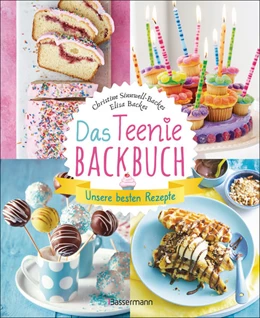 Abbildung von Sinnwell-Backes / Backes | Backen für Teenager - verrückt & einfach | 1. Auflage | 2022 | beck-shop.de