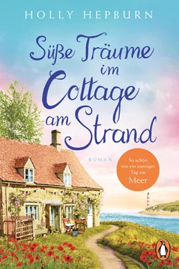 Abbildung von Hepburn | Süße Träume im Cottage am Strand | 1. Auflage | 2022 | beck-shop.de