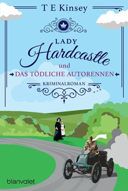 Abbildung von Kinsey | Lady Hardcastle und das tödliche Autorennen | 1. Auflage | 2022 | beck-shop.de
