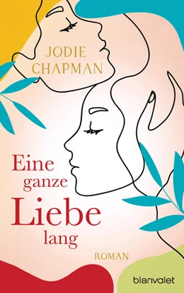 Abbildung von Chapman | Eine ganze Liebe lang | 1. Auflage | 2022 | beck-shop.de