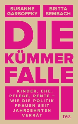 Abbildung von Garsoffky / Sembach | Die Kümmerfalle | 1. Auflage | 2022 | beck-shop.de