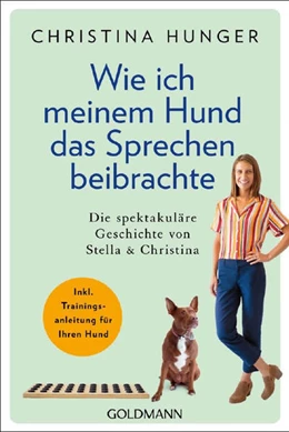 Abbildung von Hunger | Wie ich meinem Hund das Sprechen beibrachte | 1. Auflage | 2022 | beck-shop.de