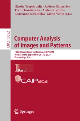 Abbildung von Tsapatsoulis / Panayides | Computer Analysis of Images and Patterns | 1. Auflage | 2021 | beck-shop.de