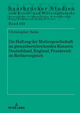 Abbildung von Salm | Die Haftung der Muttergesellschaft im grenzüberschreitenden Konzern: Deutschland, England, Frankreich im Rechtsvergleich | 1. Auflage | 2021 | beck-shop.de