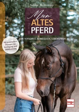 Abbildung von Heüveldop | Mein altes Pferd | 1. Auflage | 2022 | beck-shop.de