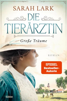 Abbildung von Lark | Die Tierärztin - Große Träume | 1. Auflage | 2022 | beck-shop.de