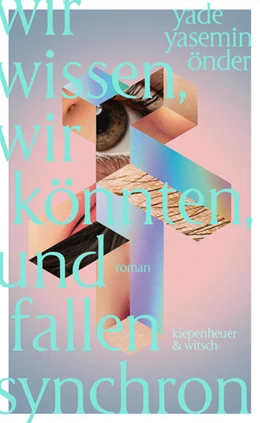 Abbildung von Önder | Wir wissen, wir könnten, und fallen synchron | 1. Auflage | 2022 | beck-shop.de
