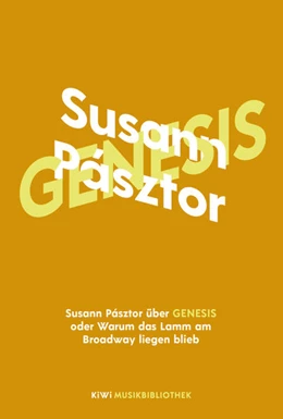 Abbildung von Pásztor | Susann Pásztor über Genesis oder Warum das Lamm am Broadway liegen blieb | 1. Auflage | 2022 | beck-shop.de