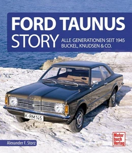 Abbildung von Storz | Ford Taunus Story | 1. Auflage | 2022 | beck-shop.de
