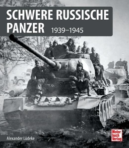Abbildung von Lüdeke | Schwere sowjetische Panzer | 1. Auflage | 2022 | beck-shop.de